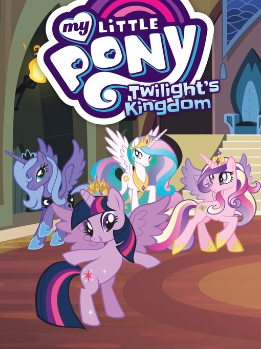 Meghan McCarthy创作的My Little Pony: Twilight's Kingdom作品的详细信息 - 可供借阅